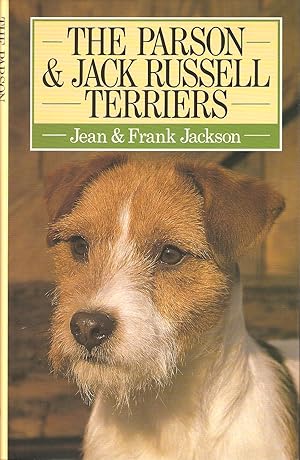 Seller image for THE PARSON AND JACK RUSSELL TERRIERS. By Jean and Frank Jackson. for sale by Coch-y-Bonddu Books Ltd