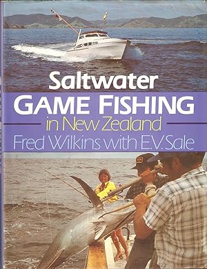 Image du vendeur pour SALTWATER GAME FISHING IN NEW ZEALAND. By Fred Wilkins with E.V. Sale. mis en vente par Coch-y-Bonddu Books Ltd