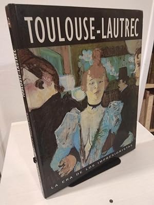 Image du vendeur pour Toulouse-Lautrec. La Era de los Impresionistas mis en vente par Libros Antuano