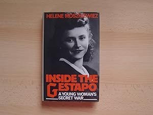 Imagen del vendedor de Inside the Gestapo: A Young Woman's Secret War a la venta por Terry Blowfield