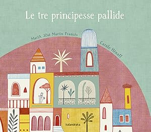 Le tre principesse pallide