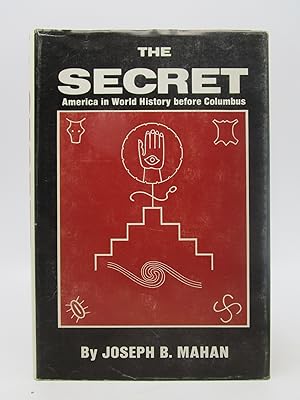 The Secret: America in World History before Columbus (Signed First Edition)