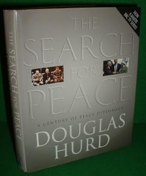 THE SEARCH FOR PEACE