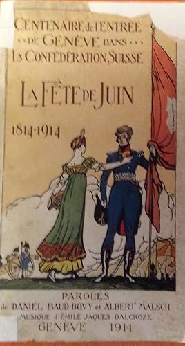 Image du vendeur pour Centenaire de l'Entree de Geneve dans La Confederation Suisse La fete de Juin 1814-1914 mis en vente par Artful Dodger Books