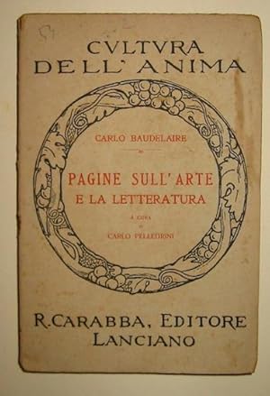 Immagine del venditore per Pagine sull arte e la letteratura. A cura di Carlo Pellegrini venduto da Libreria Ex Libris ALAI-ILAB/LILA member