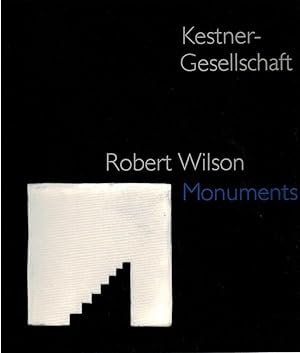 Robert Wilson : Monuments
