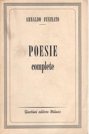 Imagen del vendedor de Poesie complete a la venta por Di Mano in Mano Soc. Coop