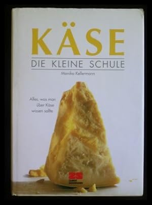 Käse Die Kleine Schule