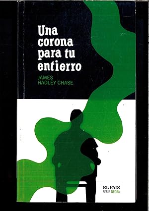 Imagen del vendedor de Una Corona Para Tu Entierro (Serie Negra) a la venta por Papel y Letras