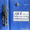 Seller image for Qu es la Arquitectura verncula? for sale by AG Library