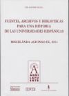 Imagen del vendedor de Fuentes, archivos y bibliotecas para una historia de las universidades hispnicas a la venta por AG Library