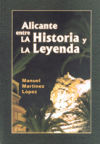 Imagen del vendedor de Alicante entre la historia y la leyenda a la venta por AG Library