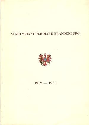 Stadtschaft der Mark Brandenburg, 1912 - 1962. 50. Geschäftsbericht 1961.