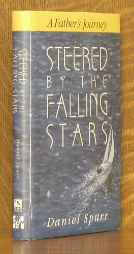 Seller image for STEERED BY THE FALLING STARS for sale by Andre Strong Bookseller