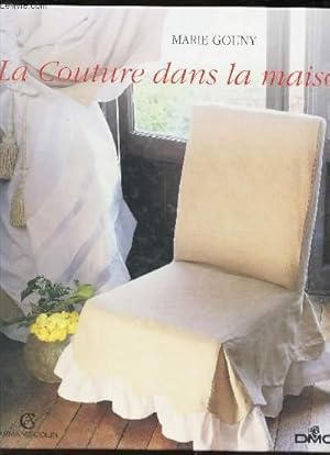 Seller image for LA COUTURE DANS LA MAISON for sale by Le-Livre