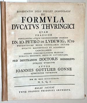 Dissertatio iuris publici inauguralis de formula ducatus Thuringici quam praeside . Dn. Io. Petro...