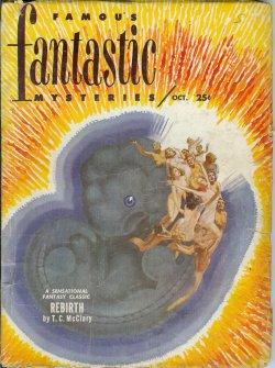 Seller image for FAMOUS FANTASTIC MYSTERIES: October, Oct. 1951 ("Rebirth") for sale by Books from the Crypt