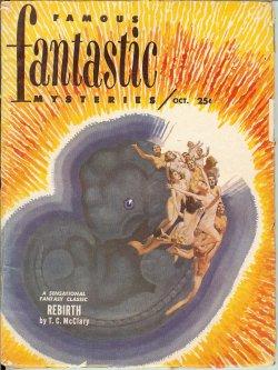 Bild des Verkufers fr FAMOUS FANTASTIC MYSTERIES: October, Oct. 1951 ("Rebirth") zum Verkauf von Books from the Crypt