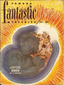 FAMOUS FANTASTIC MYSTERIES: October, Oct. 1951 ("Rebirth")