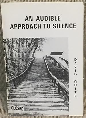 Seller image for An Audible Approach to Silence for sale by My Book Heaven