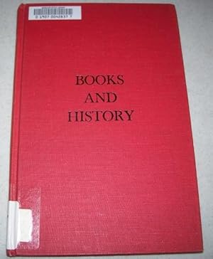 Bild des Verkufers fr Books and History (Phineas L. Windsor Lectures in Librarianship) zum Verkauf von Easy Chair Books