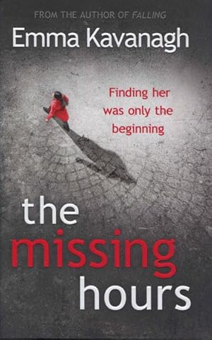 Imagen del vendedor de THE MISSING HOURS a la venta por BUCKINGHAM BOOKS, ABAA, ILAB, IOBA