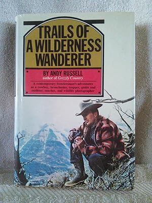Immagine del venditore per Trails of a Wilderness Wanderer venduto da Prairie Creek Books LLC.