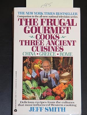 Seller image for The Frugal Gourmet Cooks Three Ancient Cuisines: China * Greece * Rome for sale by Mad Hatter Bookstore