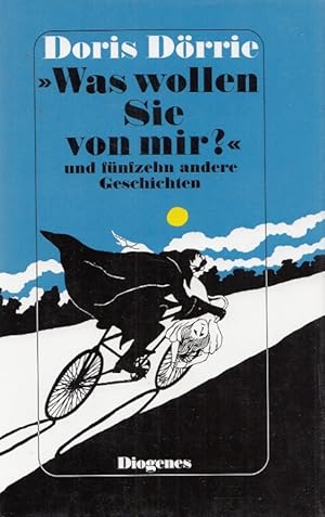 Seller image for Was wollen Sie von mir? Und fnfzehn andere Geschichten for sale by Leipziger Antiquariat