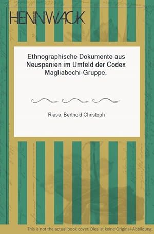 Ethnographische Dokumente aus Neuspanien im Umfeld der Codex Magliabechi-Gruppe.