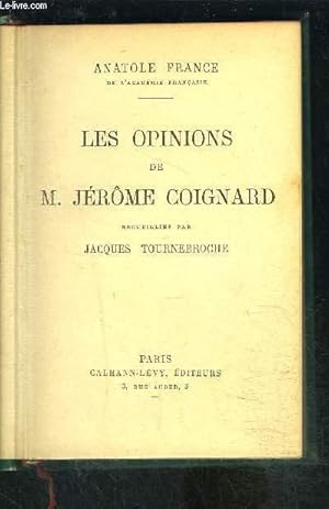 Immagine del venditore per LES OPINIONS DE M. JEROME COIGNARD venduto da Le-Livre
