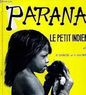 Bild des Verkufers fr PARANA - LE PETIT INDIEN zum Verkauf von Le-Livre