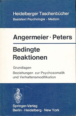 Seller image for Bedingte Reaktionen. Grundlagen. Beziehungen zur Psychosomatik und Verhaltensmodifikation. for sale by Fundus-Online GbR Borkert Schwarz Zerfa