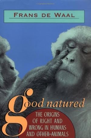 Good Natured: The Origins of Right and Wrong in Humans and Other Animals