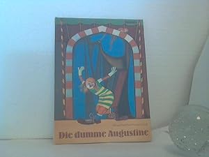 Die dumme Augustine. - Bilder von Herbert Lentz