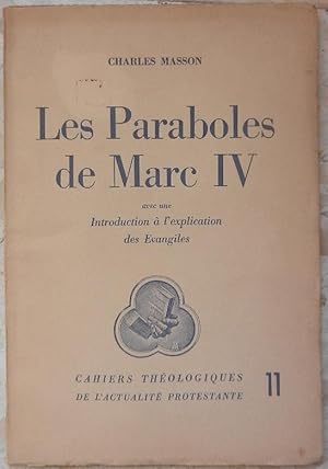 Imagen del vendedor de Les Paraboles de Marc IV avec une Introduction  l'explication des Evangiles. a la venta por Librairie les mains dans les poches