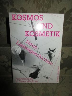 Seller image for Kosmos und Kosmetik. Neun Liebesgeschichten. for sale by Antiquariat Maralt