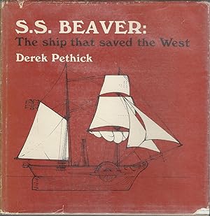 Immagine del venditore per S. S. Beaver: The Ship That Saved the West venduto da Dorley House Books, Inc.