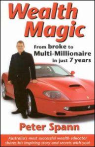 Wealth magic: From broke to multi-millionaire in just 7 Years