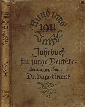 Bild des Verkufers fr Rund ums Jahr 1911. Jahrbuch fr junge Deutsche zum Verkauf von Paderbuch e.Kfm. Inh. Ralf R. Eichmann