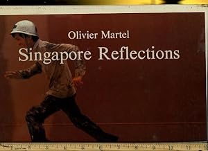 Seller image for Singapore Reflections [pictorial Biography of the Beauty of Asia, History, Culture, life] for sale by GREAT PACIFIC BOOKS