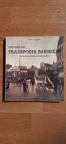 Seller image for HISTOIRE DES TRANSPORTS PARISIENS de Blaise Pascal  nos jours. for sale by Librairie Sainte-Marie