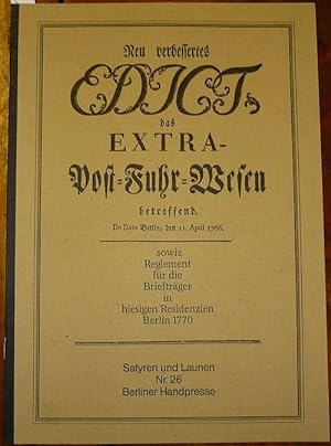 Neu verbessertes Edict das Extra-Post-Fuhr-Wesen betreffend. De Dato Berlin, den 11. April 1766 s...