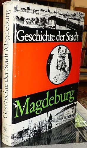 Bild des Verkufers fr Geschichte der Stadt Magdeburg. 2., durchgesehene Auflage. zum Verkauf von Antiquariat Dwal