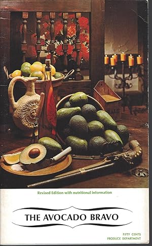 Seller image for The Avocado Bravo Revised Edition With Nutritional Information for sale by BYTOWN BOOKERY