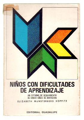 Seller image for NIOS CON DIFICULTADES DE APRENDIZAJE. UN ESTUDIO DE SEGUIMIENTO DE CINCO AOS DEDURACION. for sale by Librera Raimundo