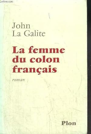 Image du vendeur pour LA FEMME DU COLON FRANCAIS mis en vente par Le-Livre