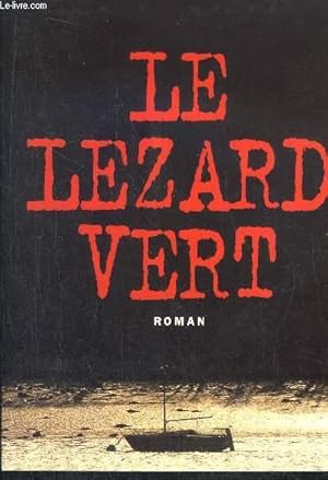 Image du vendeur pour LE LEZARD VERT mis en vente par Le-Livre