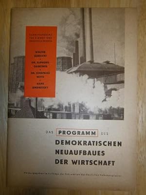 Imagen del vendedor de Das Programm des demokratischen Neuaufbaues der Wirtschaft. Reden auf der 2. Tagung des Deutschen Volkskongresses, 17. - 18. Mrz 1948 von Walter Ulbricht (SED), Dr. Alphons Gaertner (LDP), Dr. Siegfried Witte (CDU), Hans Jendretzky (FDGB). Herausgegeben im Auftrage des Sekretariats des Deutschen Volkskongresses. a la venta por NORDDEUTSCHES ANTIQUARIAT