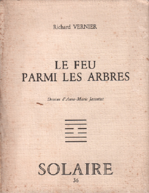 Seller image for Le feu parmi les arbres for sale by librairie philippe arnaiz